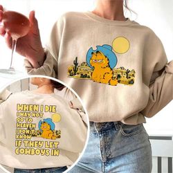 2 sided garfield cowboy sweatshirt, garfield cowboy hoodie, garfield meme shirt, garfield shirt, funny shirt, sarcastic