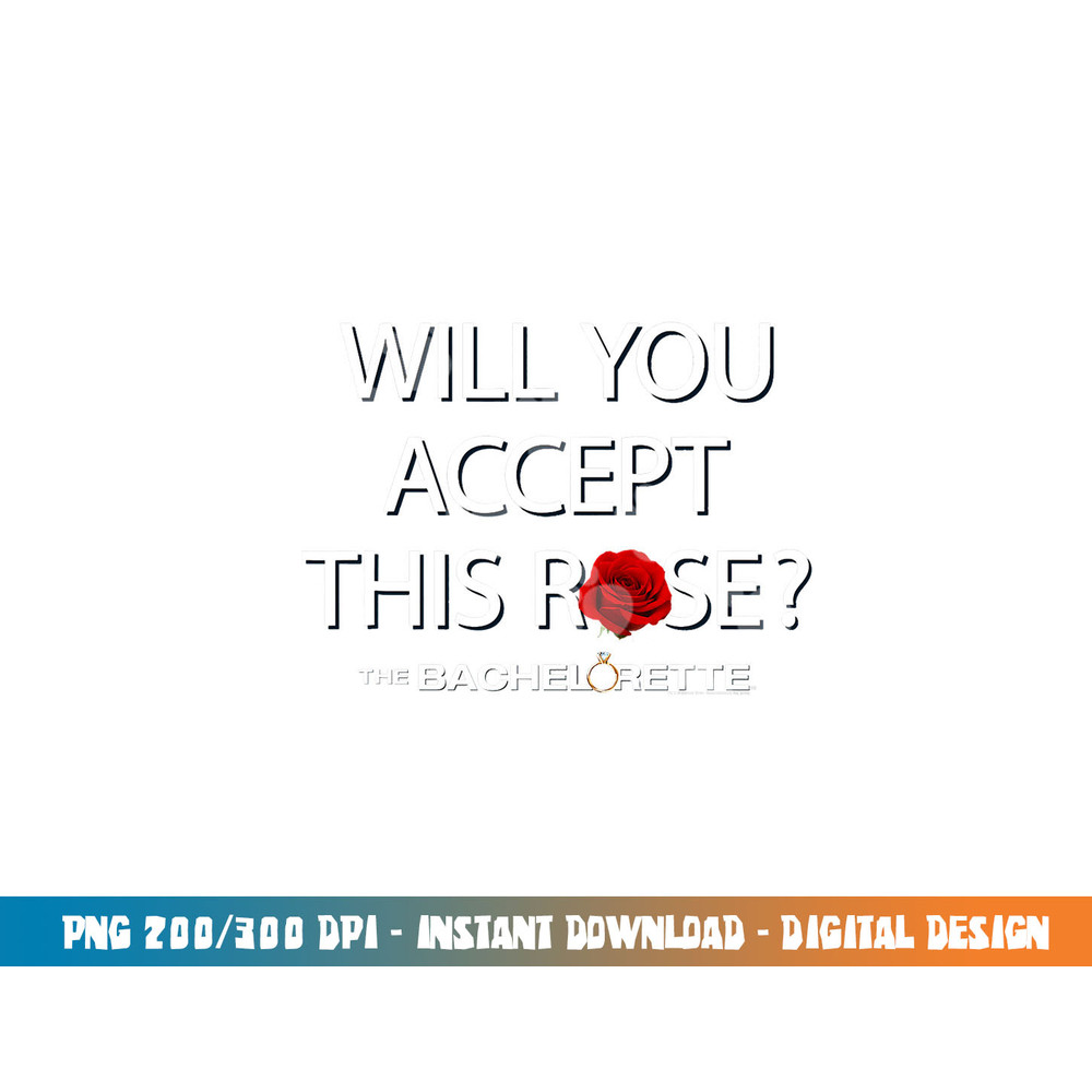 The Bachelorette Proposal T Shirt png, sublimation .jpg