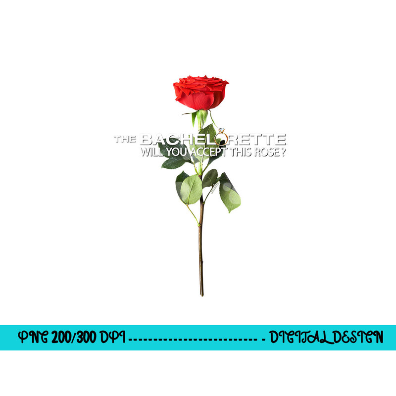 The Bachelorette Rose T Shirt png, sublimation .jpg
