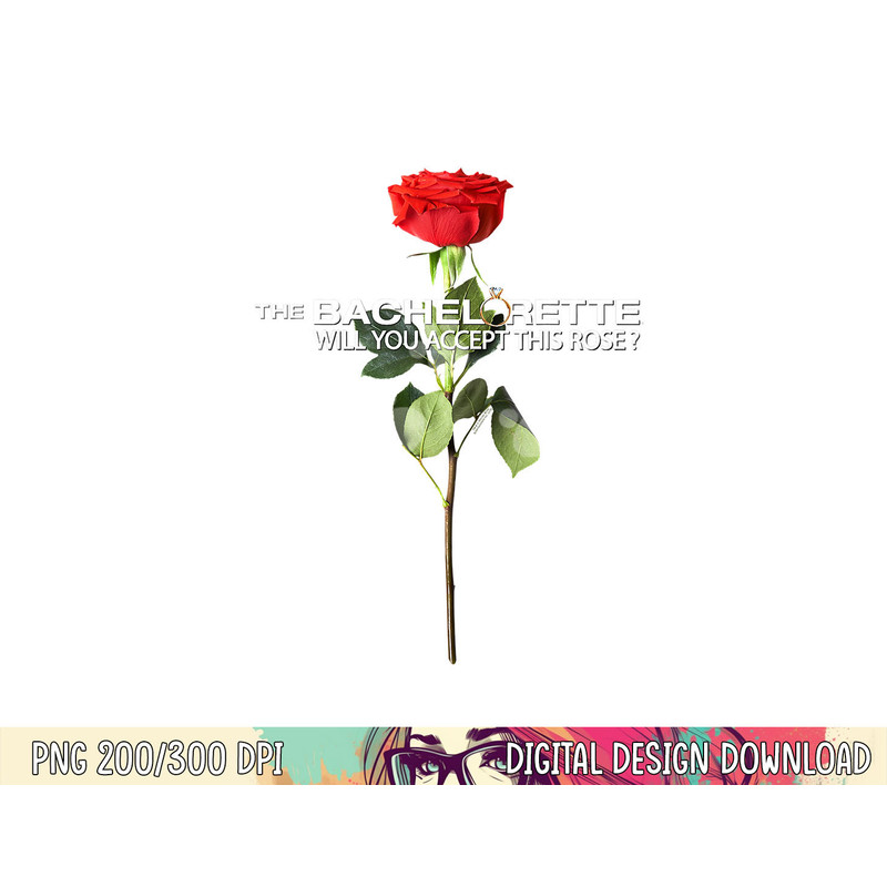 The Bachelorette Rose T Shirt png, sublimation .jpg