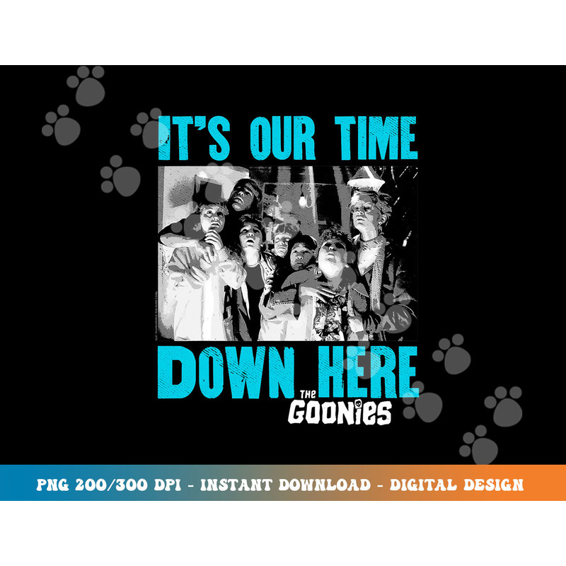 The Goonies Down Here  png, sublimation.jpg