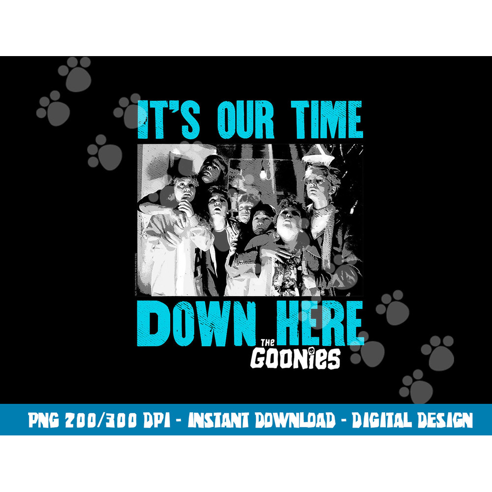 The Goonies Down Here png, sublimation .jpg