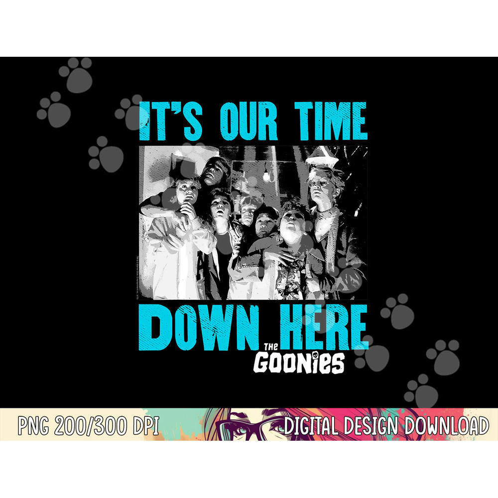 The Goonies Down Here png, sublimation .jpg