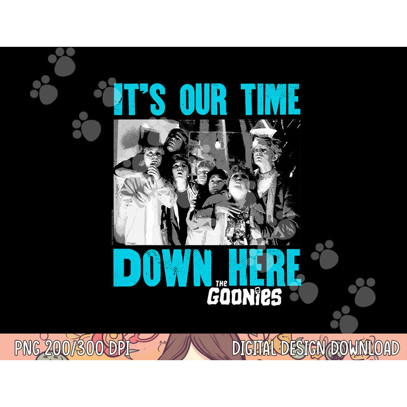The Goonies Down Here png, sublimation .jpg