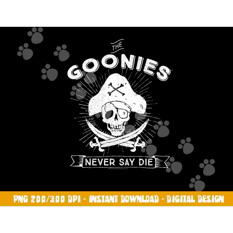 The Goonies Never Say Die png, sublimation .jpg