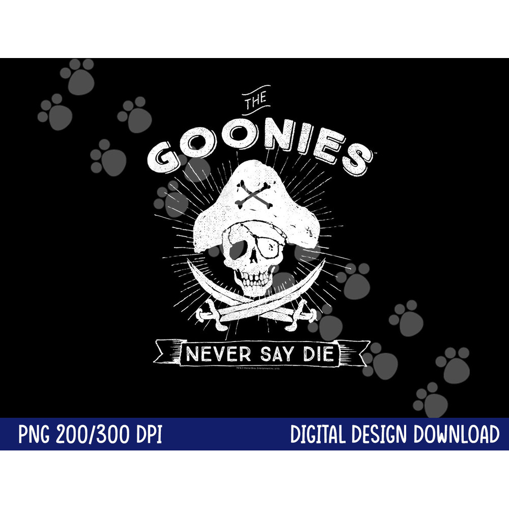 The Goonies Never Say Die png, sublimation .jpg
