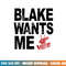 The Voice Blake Wants Me png, sublimation .jpg