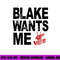 The Voice Blake Wants Me  png, sublimation .jpg