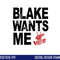 The Voice Blake Wants Me png, sublimation .jpg