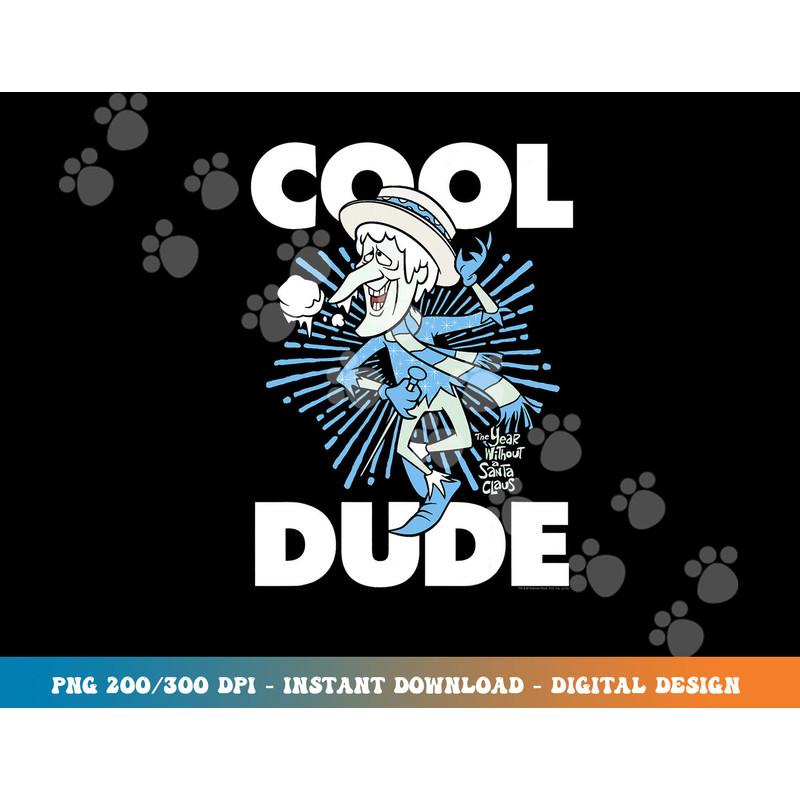 The Year Without a Santa Claus Cool Dude png, sublimation.jpg