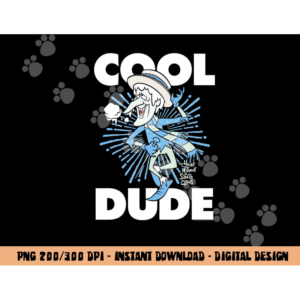 The Year Without a Santa Claus Cool Dude png, sublimation .jpg