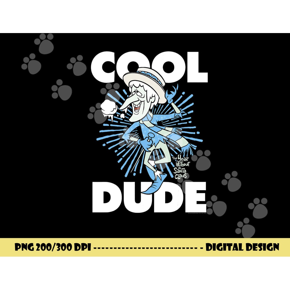 The Year Without a Santa Claus Cool Dude png, sublimation .jpg