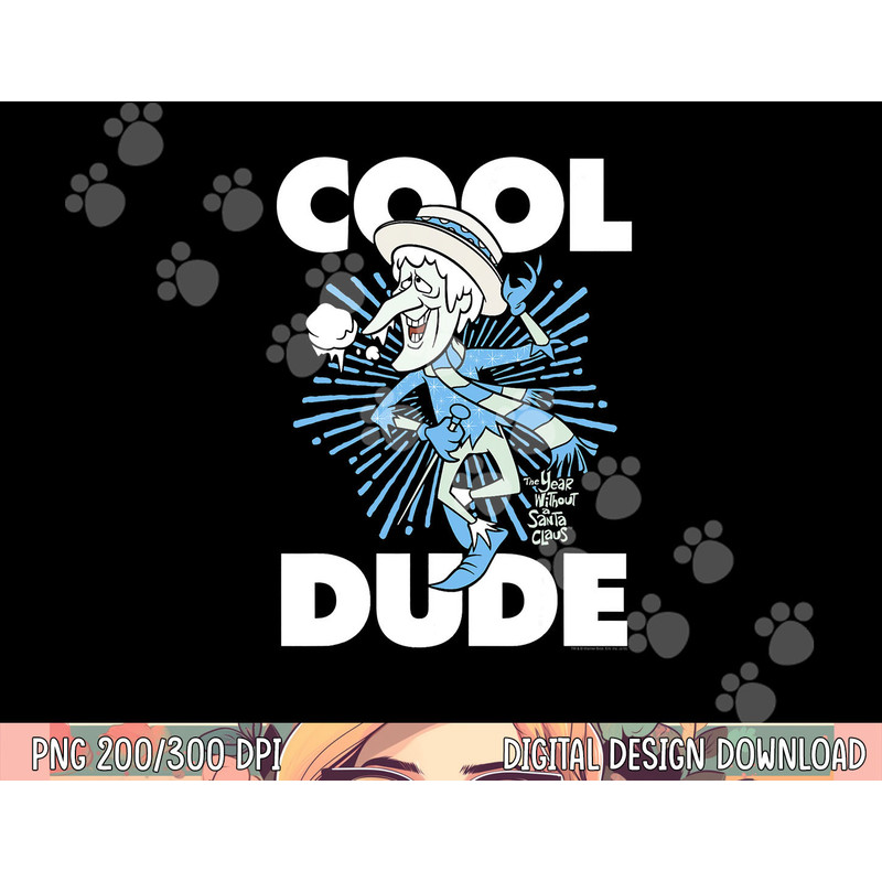 The Year Without a Santa Claus Cool Dude png, sublimation .jpg