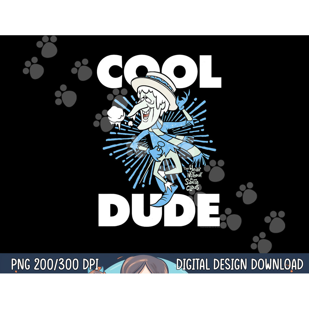 The Year Without a Santa Claus Cool Dude png, sublimation .jpg