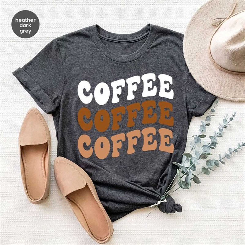 MR-216202385022-coffee-shirts-for-women-cool-coffee-outfit-gift-for-her-image-1.jpg
