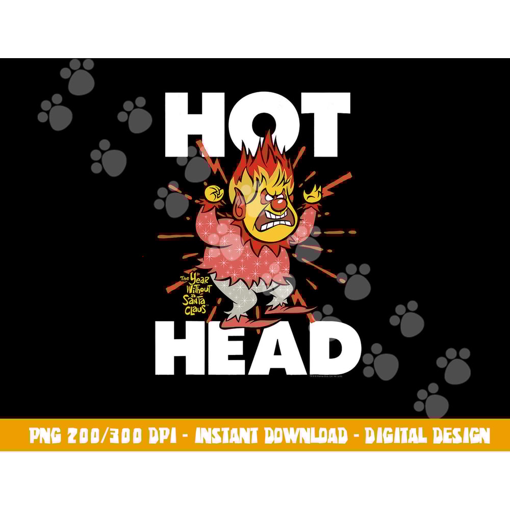 The Year Without a Santa Claus Hot Head A png, sublimation .jpg
