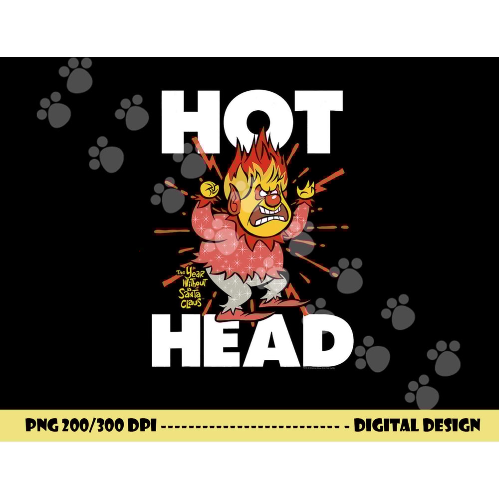 The Year Without a Santa Claus Hot Head A png, sublimation .jpg