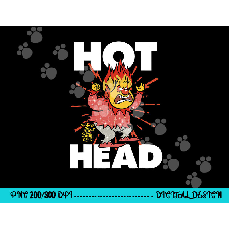 The Year Without a Santa Claus Hot Head A png, sublimation .jpg
