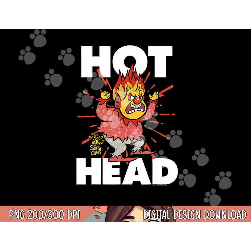 The Year Without a Santa Claus Hot Head A png, sublimation .jpg