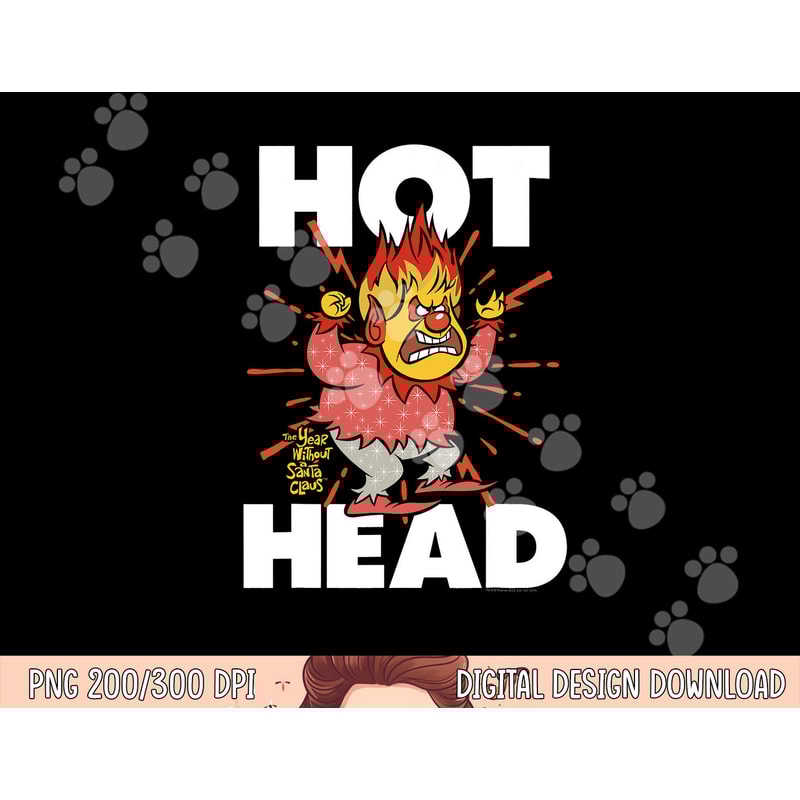 The Year Without a Santa Claus Hot Head A png, sublimation .jpg