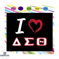 i love delta sigma theta sorority svg, delta sigma theta, sigma theta gifts,sigma theta svg, theta sigma shirt, sigma so