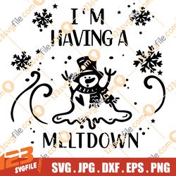 I'm Having A Meltdown SVG/png | Christmas | Holiday | Snowman SVG| Funny | T-Shirt | SVG | Meltdown | Snowman