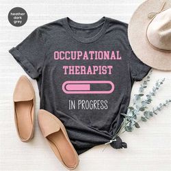 Occupational Therapist Clothing, Therapist Shirt, Occupational Therapy T-Shirt, Mental Health Sweatshirt, Gift for Thera