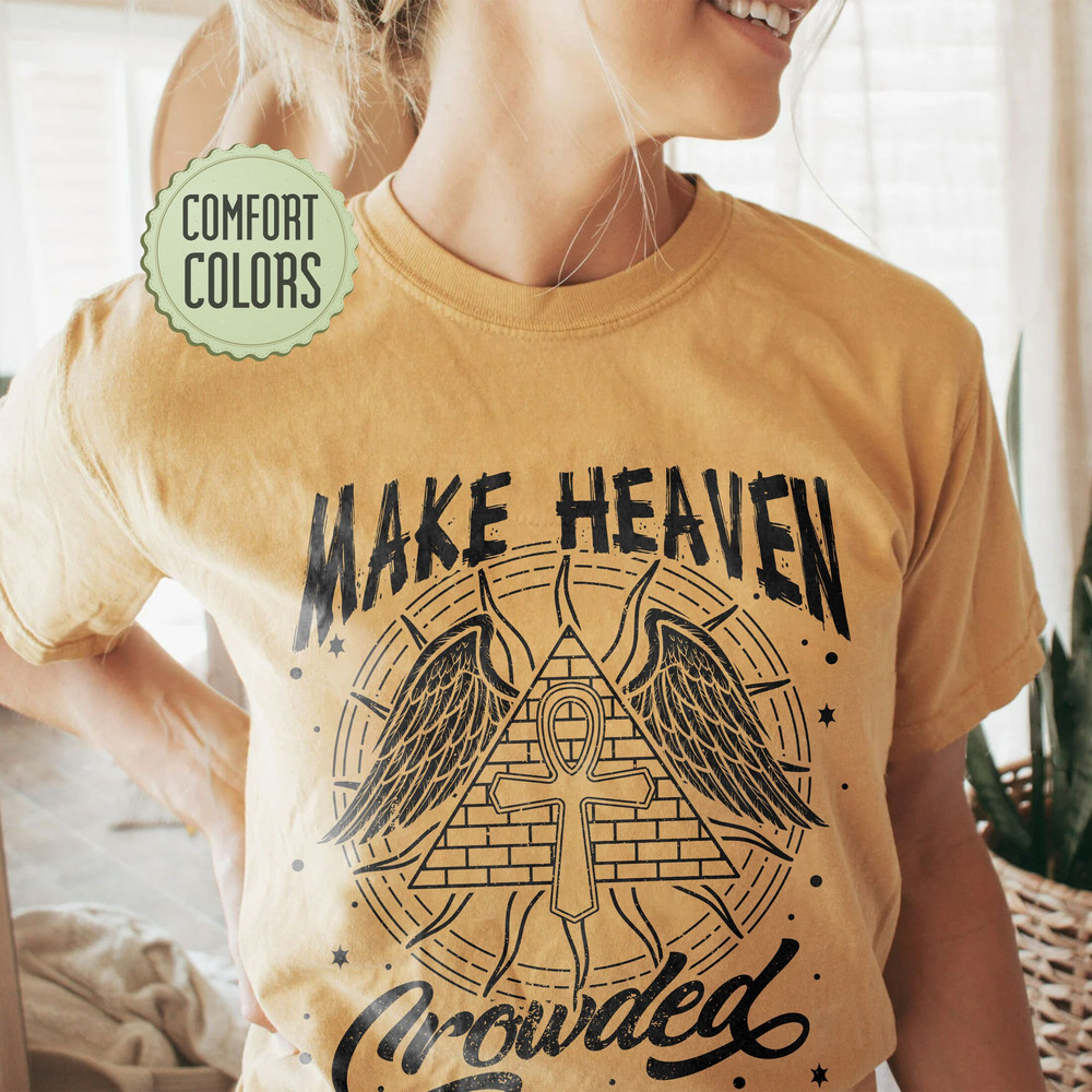 Make Heaven Crowded Comfort Colors Shirt, Christian Shirt, Bible Verse Shirt, Jesus Is King, Church Shirt, Religious Shirt, Jesus Shirt - 4.jpg