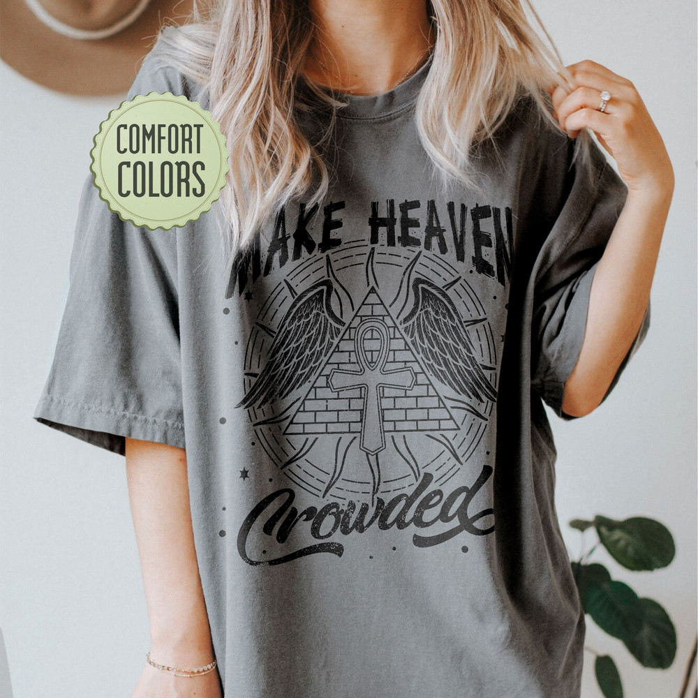 Make Heaven Crowded Comfort Colors Shirt, Christian Shirt, Bible Verse Shirt, Jesus Is King, Church Shirt, Religious Shirt, Jesus Shirt - 5.jpg