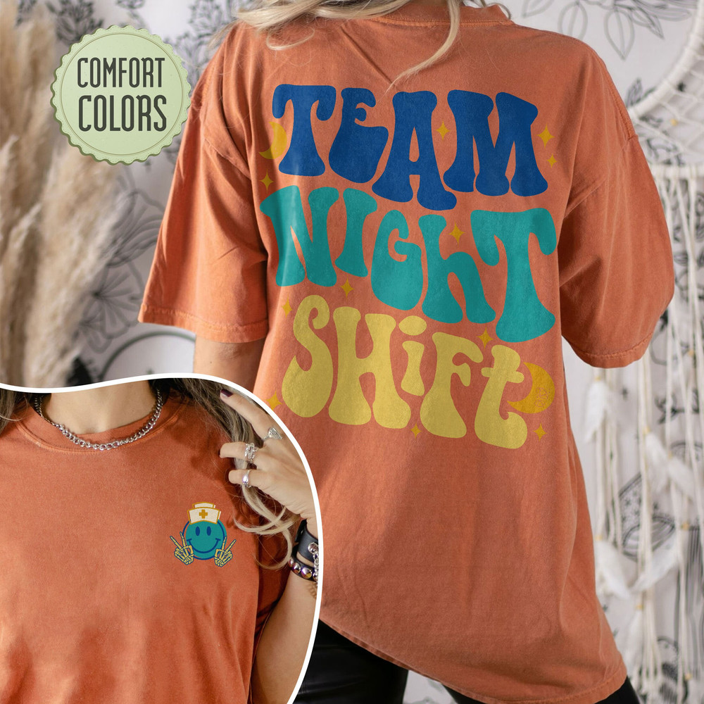 Night Shift Nurse Comfort Colors Shirt,Sleep All Day Nurse All Night,New Nurse T Shirt, Funny Nurse Shirt,Cute RN ER Shirt,Team Night Shift - 5.jpg