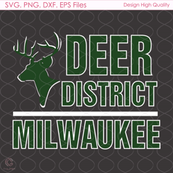 deer district milwaukee svg, sport svg, milwaukee svg, deer svg, basketball svg,