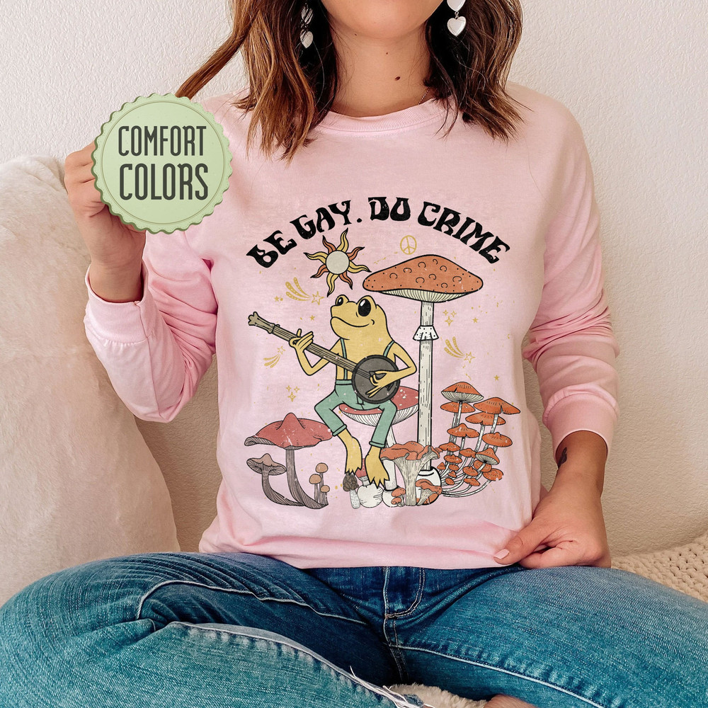 Be Gay Do Crime Comfort Colors Shirt, Be Gay Shirt, Funny Frog Shirt, Cottagecore LGBT Shirt, Gay Pride, Lesbian Shirt,Pride Shirt,LGBT Gift - 7.jpg