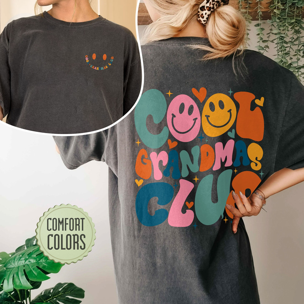 Cool Grandmas Club Comfort Colors Shirt, Promoted To Grandma, New Grandma Shirt, Grandma To Be, Nana Shirt, Grandma Gift, Cool Grandma - 5.jpg