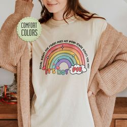 equal rights for other does not mean fewer rights for you comfort colors shirt, it not pie shirt, lgbt rainbow, lgbtq pr