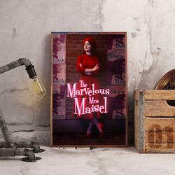 the marvelous mrs maisel poster, movie poster, film poster, wall art, wall decor, prints, home decor
