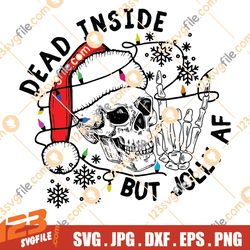 Dead Inside But Christmas SVG PNG, Christmas, Skeleton Christmas PNG, Christmas Png, Holiday Sublimation, Christmas