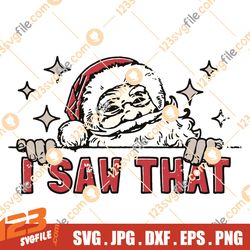 Santa I Saw That Funny Vintage Retro Christmas SVG Digital Download
