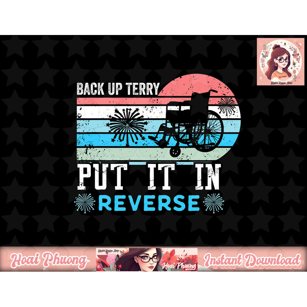 Retro Back Up Terry- Back It Up Terry 4th of July Fireworks png, instant download.jpg