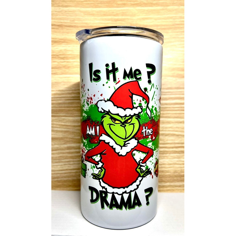 Am I the Drama! - 12oz - Grinch Tumbler, Christmas Tumbler.jpg