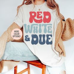 Red White and Due Shirt, Pregnancy Announcement Shirt, Born on the 4th of July, 4th of July Maternity Shirt, America