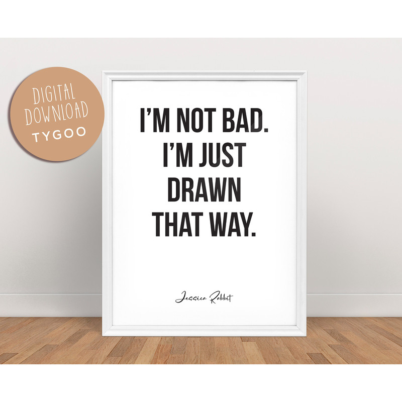 I’m not bad I’m just drawn that way Jessica Rabbit Quote, Who Censored Roger Rabbit, Movie Wall Decor, Printable Wall Art, Movie Poster.jpg