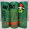 My Day, I'm Booked- Grinch 20oz Tumbler.jpg