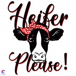 heifer please cow svg, trending svg, heifer svg, simple cow heifer svg, cow svg,