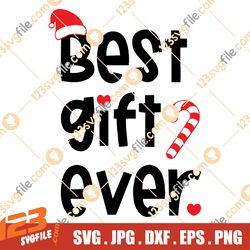 Best Gift Ever SVG – Babys First Christmas Cut File
