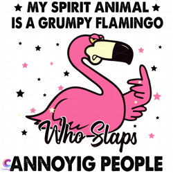 my spirit animal is a grumpy flamingo svg, trending svg, flamingo svg, animals s