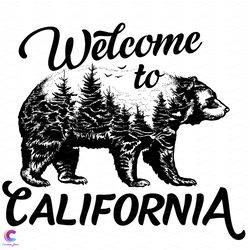 welcome to california svg, trending svg, california svg, bear svg, tree svg, for