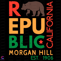 republic of california svg, trending svg, republic svg, bear svg, morgan hill sv
