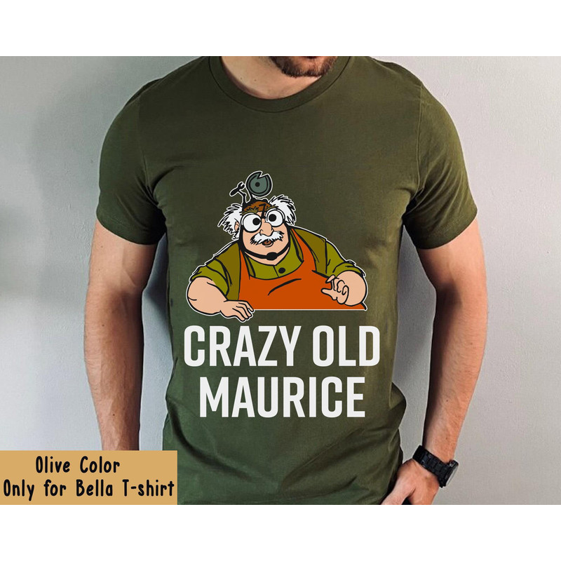 Beauty And The Beast Crazy Old Maurice Dad T-shirt Funny Disney Dad Tee Father's Day Gift Walt Disney World Disneyland Trip Outfits - 2.jpg