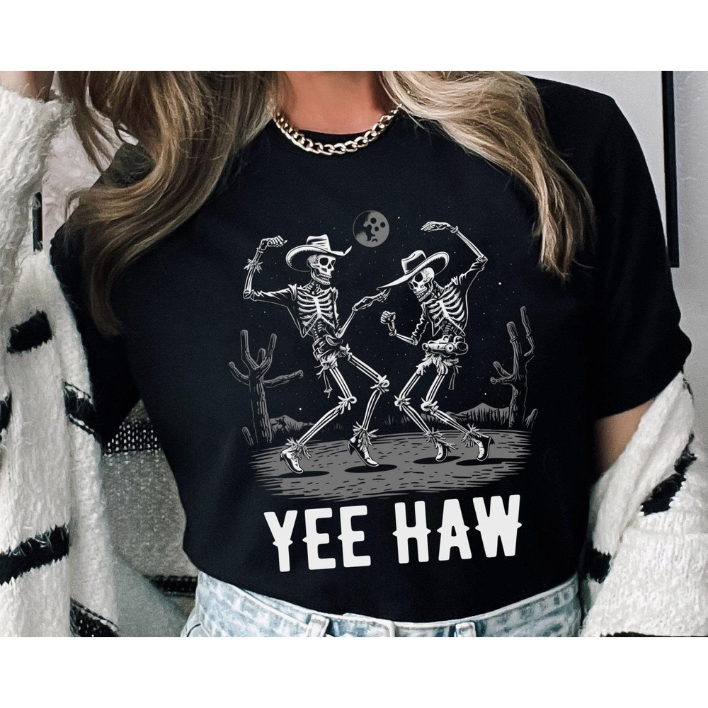 Cowboy Skeleton Yeehaw Shirt Dancing Skeleton T-shirt Western Southern Life Country Music Tee Trendy Western Graphic Tee - 4.jpg