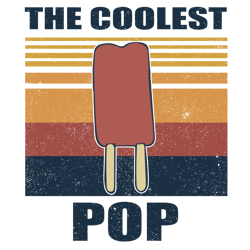 the coolest pop svg, coolest pop svg, funny ice cream, ice cream svg, pop svg, summer svg